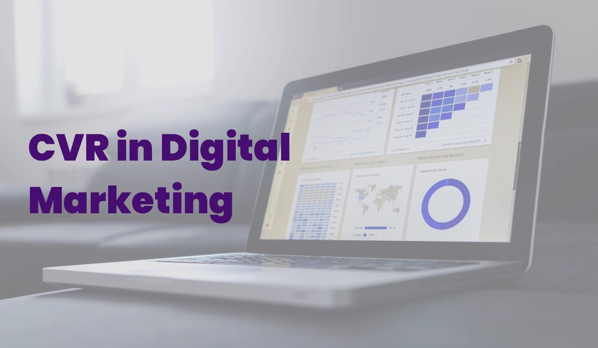 [Explained]: What is CVR in Digital Marketing?